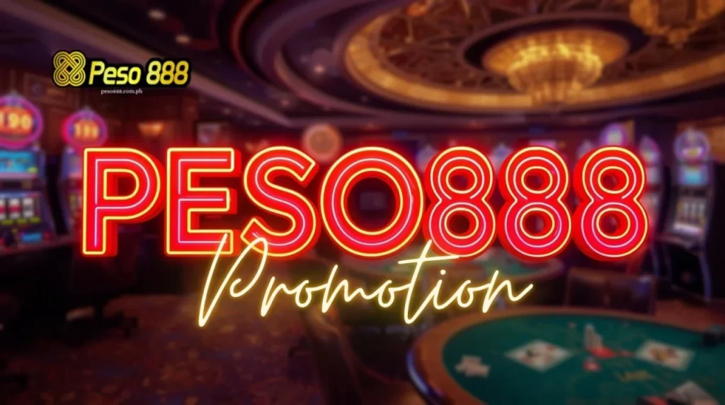 Peso888 Promotion Ang Magandang Promosyon 