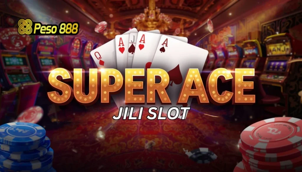 Super Ace JILI Slot: Gabay sa Online Slot Game