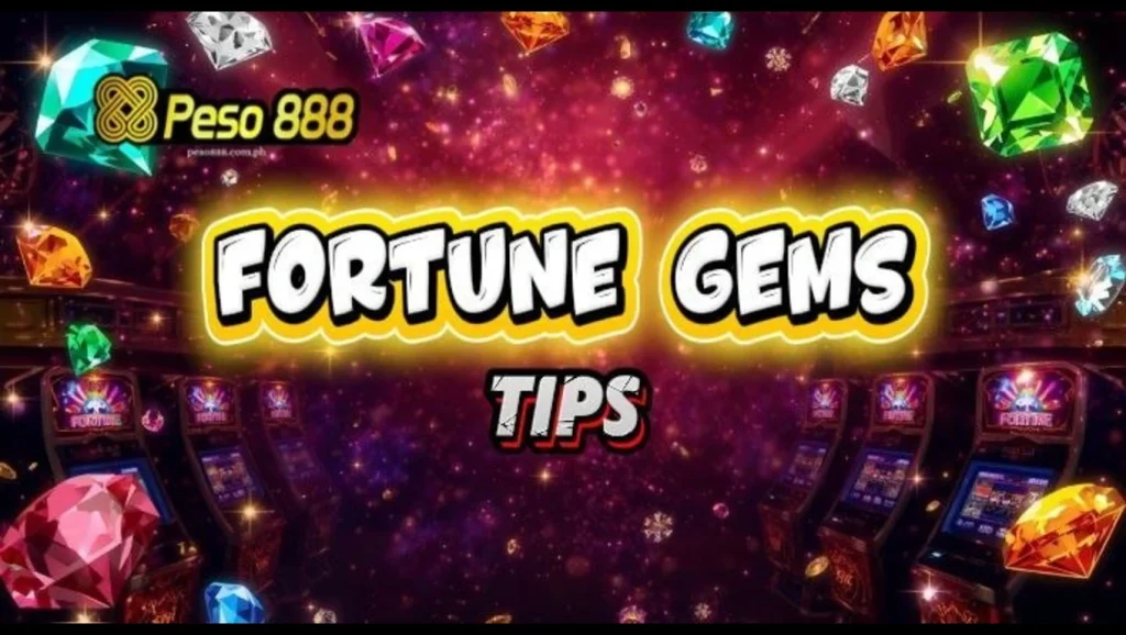 Fortune Gems Tips: Gabay sa Mga Gameplay